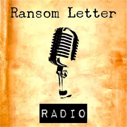 Ransom Letter Radio Podcast artwork
