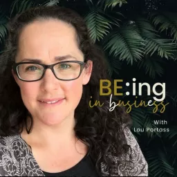 BE:ing in Business Podcast artwork