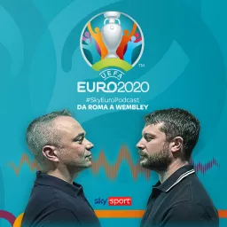 SKY EURO 2020 - DA ROMA A WEMBLEY Podcast artwork