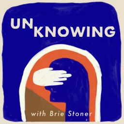 Unknowing Podcast artwork