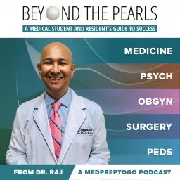 Beyond the Pearls: Cases for Med School, Residency and Beyond Podcast artwork