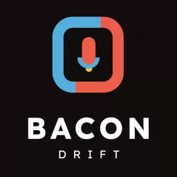 BACON DRIFT Podcast artwork