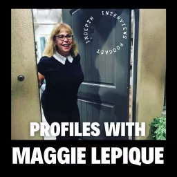 Profiles With Maggie LePique