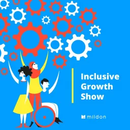Inclusive Growth Show Podcast artwork