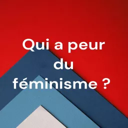 Qui a peur du féminisme ? par Elodie Pinel et Marie Pierre