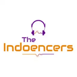 The Indoencers - An Insight Into Indian Music Podcast artwork