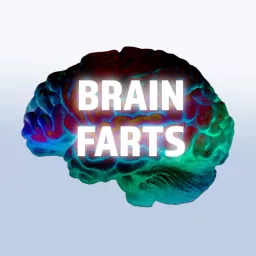Brain Farts | Myanmar Podcast artwork