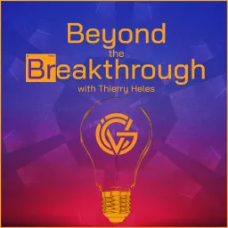 Beyond the Breakthrough with Thierry Heles