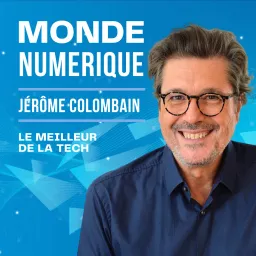 Monde Numérique (Actualité des Technologies) Podcast artwork
