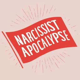 Narcissist Apocalypse: Patterns of Abuse Podcast artwork
