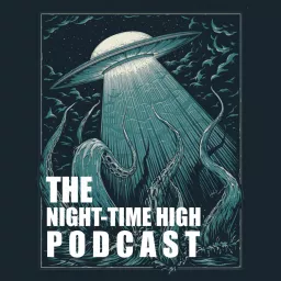 The Night-Time High Podcast artwork