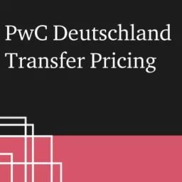 PwC Deutschland Transfer Pricing Podcast