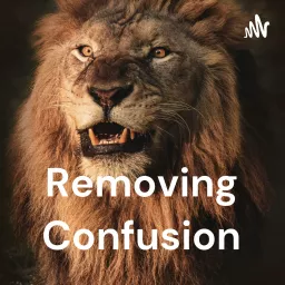 Removing Confusion Podcast artwork