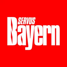 SERVUS BAYERN Podcast artwork