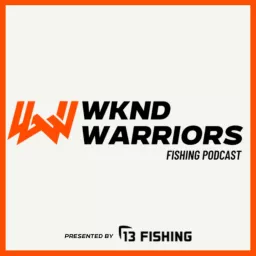 Wknd Warriors Fishing Podcast artwork