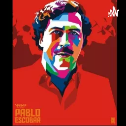 Pablo Escobar Podcast artwork