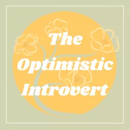 The Optimistic Introvert