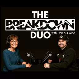 The Breakdown Duo Podcast artwork