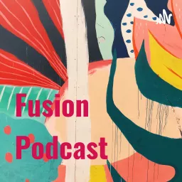 Fusion Podcast artwork