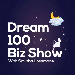Dream 100 Biz show Podcast artwork