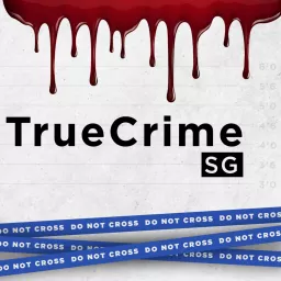 TrueCrime SG Podcast