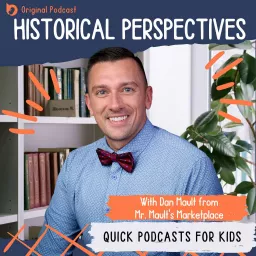 Historical Perspectives with Mr. Mault Podcast artwork