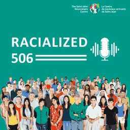 Racialized 506 Podcast artwork