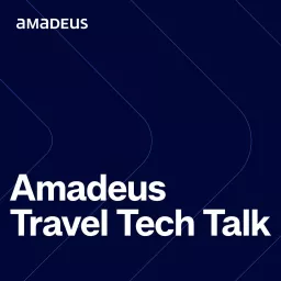 Amadeus Travel Tech Talk