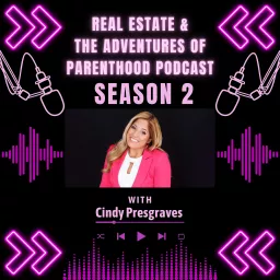 Real Estate and The Adventures of Parenthood Podcast artwork