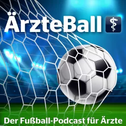 ÄrzteBall – der Fußball-Podcast für Ärzte artwork