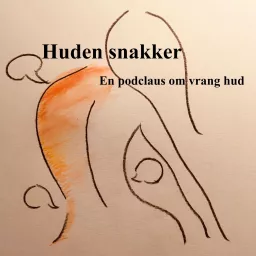 Huden snakker - en Podclaus om vrang hud.