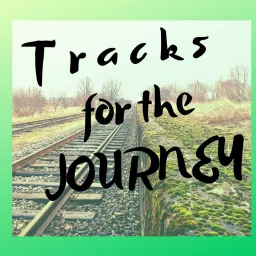 Tracks for the Journey Podcast artwork