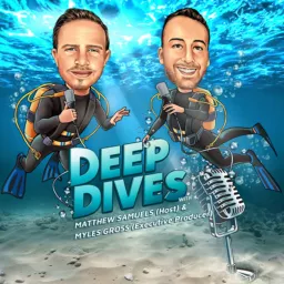 Deep Dives