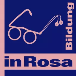 Bildung in Rosa – ein Podcast auf dem Weg zu inklusiver Bildung artwork