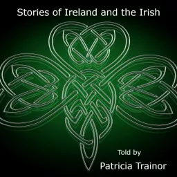 Stories of Ireland and the Irish Podcast artwork
