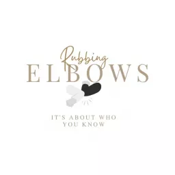 Rubbing Elbows Podcast artwork