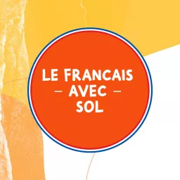 Le français avec Sol Podcast artwork