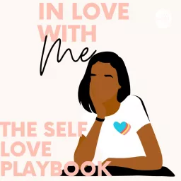 Girl Let’s Talk! The Self Love Playbook Podcast artwork