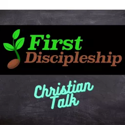 First Discipleship Podcast artwork