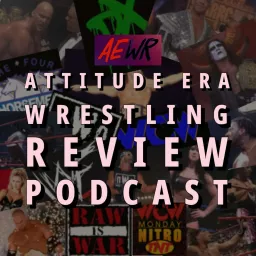 Attitude Era Wrestling Review Podcast artwork