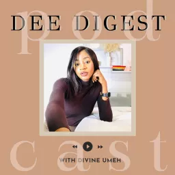 Dee Digest Podcast artwork