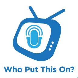 Who Put This On? Podcast artwork