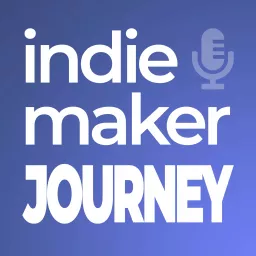 Indie Maker Journey Podcast artwork