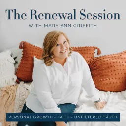 The Renewal Session- Spiritual Growth, Identity in Christ, Renewing of the Mind, Mother and Daughter Relationship, Christian Mental Health Podcast artwork