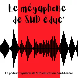 Le Mégaphone de SUD éduc' Podcast artwork