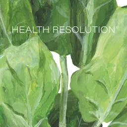 HEALTH RESOLUTION Podcast artwork