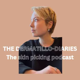 The Dermatillo-Diaries: The Skin Picking Podcast artwork