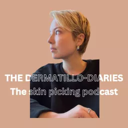 The Dermatillo-Diaries: The Skin Picking Podcast