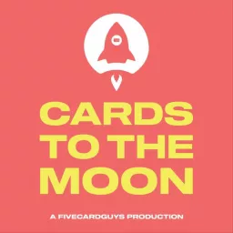 Cards To The Moon Podcast artwork