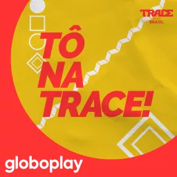 Tô na Trace Podcast artwork